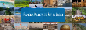 Famous Places to See in India