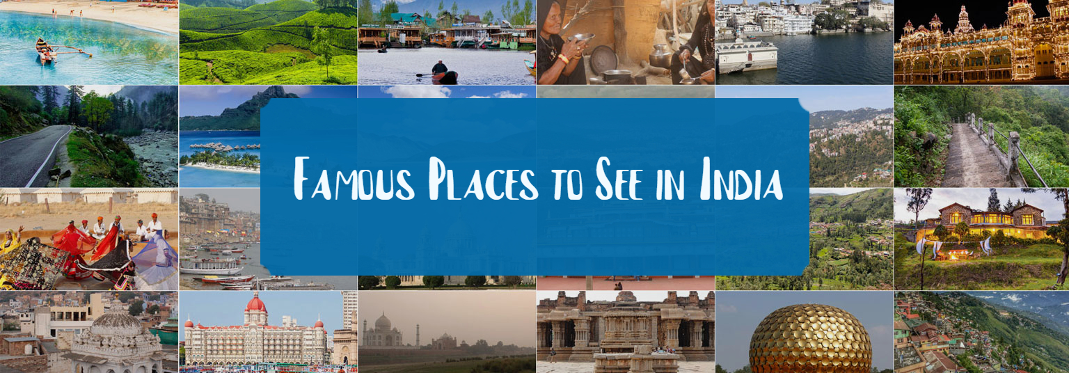 Famous Places to See in India